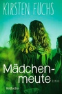 Cover: Mädchenmeute - Rowohlt Taschenbuch
