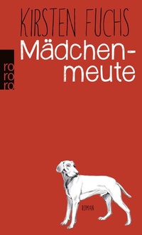 Abbildung von: Mädchenmeute - Rowohlt Taschenbuch