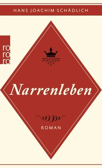 Abbildung von: Narrenleben - Rowohlt Taschenbuch