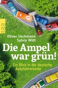 Cover: Die Ampel war gr&uuml;n! - Rowohlt Taschenbuch