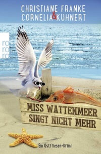 Abbildung von: Miss Wattenmeer singt nicht mehr - Rowohlt Taschenbuch