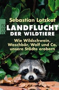 Cover: Landflucht der Wildtiere - Rowohlt Taschenbuch