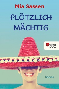 Abbildung von: Plötzlich mächtig - Rowohlt