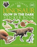 Cover: The Ultimate Dinosaur Glow in the Dark Sticker Book - DK Children
