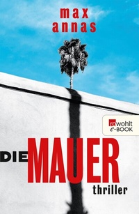 Abbildung von: Die Mauer - Rowohlt