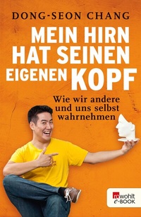 Abbildung von: Mein Hirn hat seinen eigenen Kopf - Rowohlt