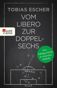 Enlarge image Cover: Vom Libero zur Doppelsechs - Rowohlt