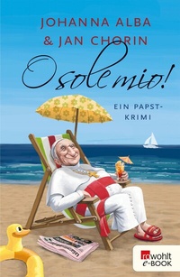 Abbildung von: O sole mio! - Rowohlt