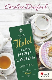 Abbildung von: Das Hotel in den Highlands - Rowohlt