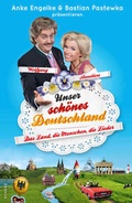 Cover: Unser sch&ouml;nes Deutschland pr&auml;sentiert von Anke Engelke und Bastian Pastewka - FISCHER Scherz