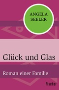 Cover: Gl&uuml;ck und Glas - Fischer Taschenbuch