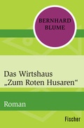 Cover: Das Wirtshaus "Zum Roten Husaren" - Fischer Taschenbuch