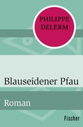 Cover: Blauseidener Pfau - Fischer Taschenbuch