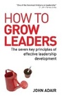 Cover: How to Grow Leaders - Kogan Page Ltd