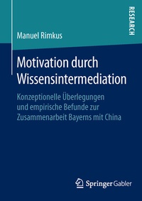Abbildung von: Motivation durch Wissensintermediation - Springer Gabler