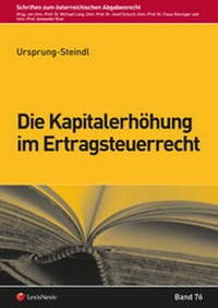 Abbildung von: Die Kapitalerhöhung im Ertragsteuerrecht - LexisNexis ARD ORAC