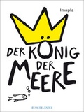 Cover: Der K&ouml;nig der Meere - FISCHER Sauerl&auml;nder