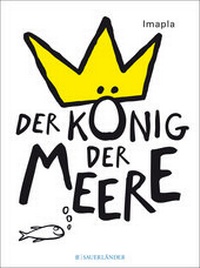 Enlarge image Cover: Der König der Meere - FISCHER Sauerländer