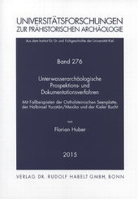 Bild vergrößern Bild: Unterwasserarchäologische Prospektions- und Dokumentationsverfahren - Habelt, R