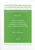 Cover: Montanarch&auml;ologie und Wirtschaftsgeschichte des Bergbaus im Schauinsland vom 13. Jahrhundert bis um 1800 - Habelt, R