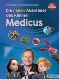 Cover: Die neuen Abenteuer des kleinen Medicus - Oetinger
