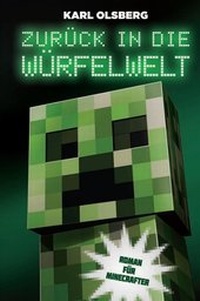 Abbildung von: Zurück in die Würfelwelt - Roman für Minecrafter - Panini Verlags GmbH