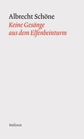 Cover: Keine Ges&auml;nge aus dem Elfenbeinturm - Wallstein