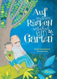 Enlarge image Cover: Auf meinem Rücken wächst ein Garten - Picus Verlag