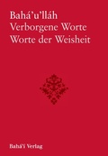 Cover: Verborgene Worte - Worte der Weisheit - Bah&aacute;&acute;&iacute;-Verlag