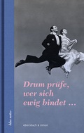 Cover: Drum pr&uuml;fe, wer sich ewig bindet ... - ebersbach & simon
