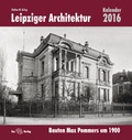 Cover: Kalender 2016. Leipziger Architektur - Sax-Verlag