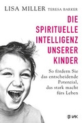 Cover: Die spirituelle Intelligenz unserer Kinder - VAK