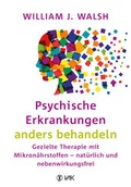 Cover: Psychische Erkrankungen anders behandeln - VAK