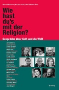Cover: Wie hast du's mit der Religion? - doppelt belichtet