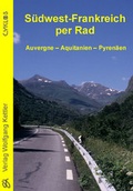 Cover: S&uuml;dwest-Frankreich per Rad - Kettler, W