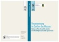Cover: Verantwortung im Zeichen des Wassers - Umweltstiftung WWF - Deutschland