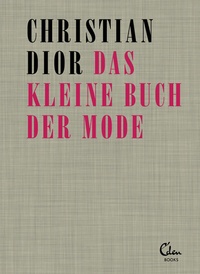 Abbildung von: Das kleine Buch der Mode - Eden Books - ein Verlag der Edel Verlagsgruppe