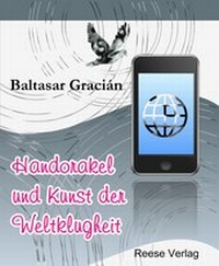 Abbildung von: Handorakel und Kunst der Weltklugheit - Reese, Lothar