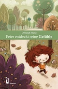 Cover: Peter entdeckt seine Gef&uuml;hle - dbusiness.de eine Marke der Motiv Offset NSK GmbH