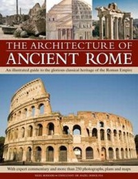 Enlarge image Cover: Architecture of Ancient Rome - Lorenz Books