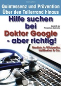 Cover: Hilfe suchen bei Doktor Google - aber richtig! - IGK-Verlag