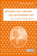 Cover: "Wie kann nor e Mensch net von Frankfort sei" - Societ&auml;ts-Verlag