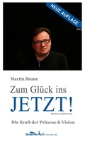 Cover: Zum Gl&uuml;ck ins Jetzt! Die Kraft der Pr&auml;senz und Vision - Vesseling.de Media