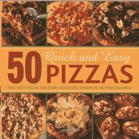 Abbildung von: 50 Quick and Easy Pizzas - Lorenz Books