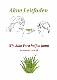 Abbildung von: Akne Leitfaden - Wie Ihnen Aloe Vera helfen kann - 123FitVital