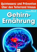 Cover: Gehirn-Ern&auml;hrung: Quintessenz und Pr&auml;vention - IGK-Verlag