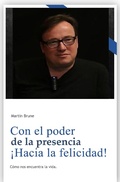 Cover: Con el poder de la presencia &iexcl;Hacia la felicidad! - Vesseling.de Media