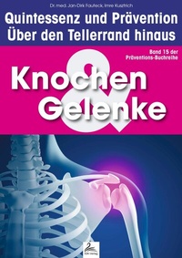 Abbildung von: Knochen & Gelenke: Quintessenz und Prävention - IGK-Verlag