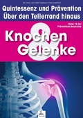 Cover: Knochen & Gelenke: Quintessenz und Pr&auml;vention - IGK-Verlag
