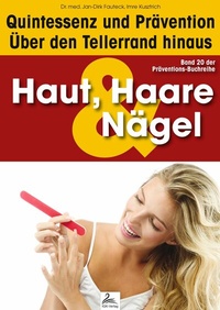 Abbildung von: Haut, Haare & Nägel: Quintessenz und Prävention - IGK-Verlag